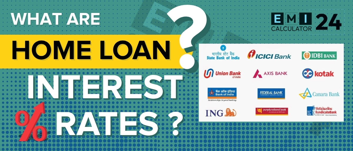 Home Loan Interest Rates in india