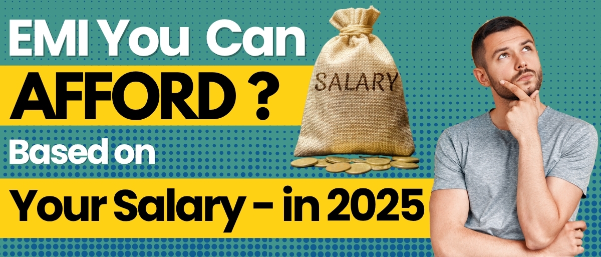 How much EMI can I afford based on my salary