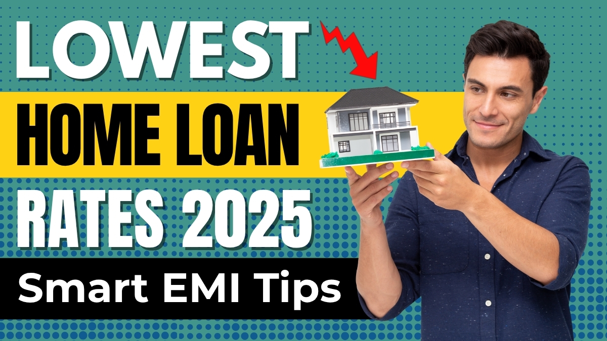 lowest home loan interest rate 2025